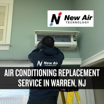 Air Conditioning Replacement Service In Warren, NJ